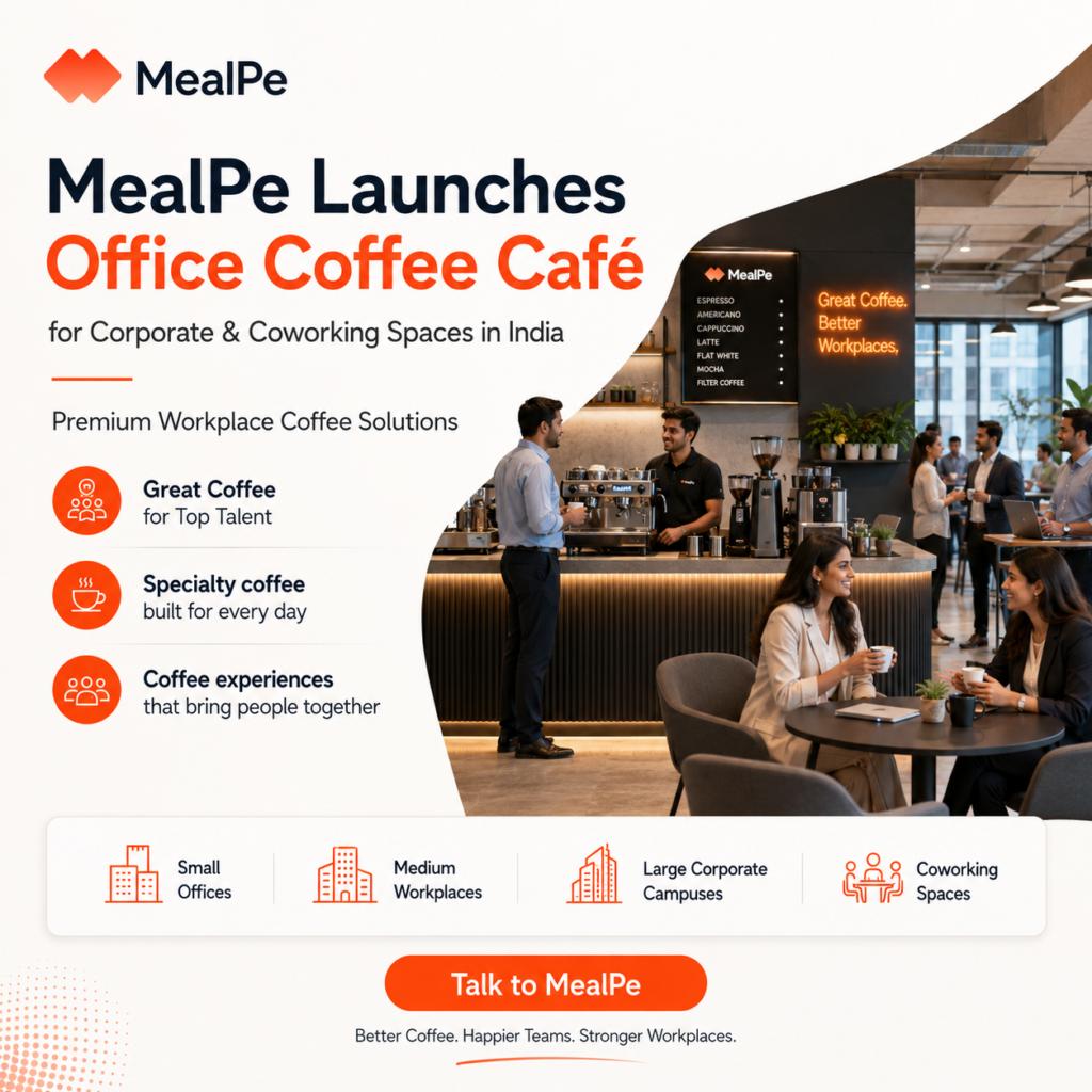 MealPe Launches Office Coffee Café for Corporate & Coworking Spaces in India