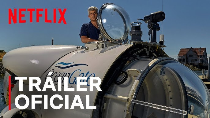 Netflix lanza tráiler documental sobre ‘Titán’ el submarino hundido de OceanGate