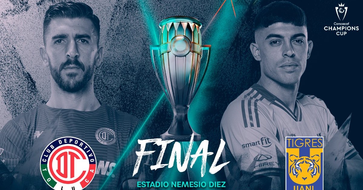 Previa: Tigres y Toluca listos para la Gran Final de Concachampions 