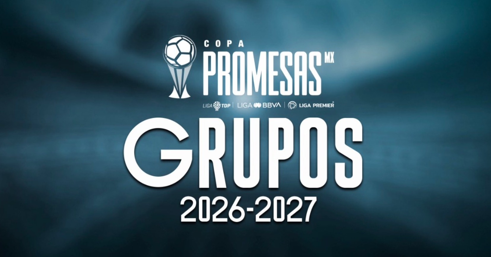 La Copa Promesas regresa al futbol mexicano para la temporada 2026-27