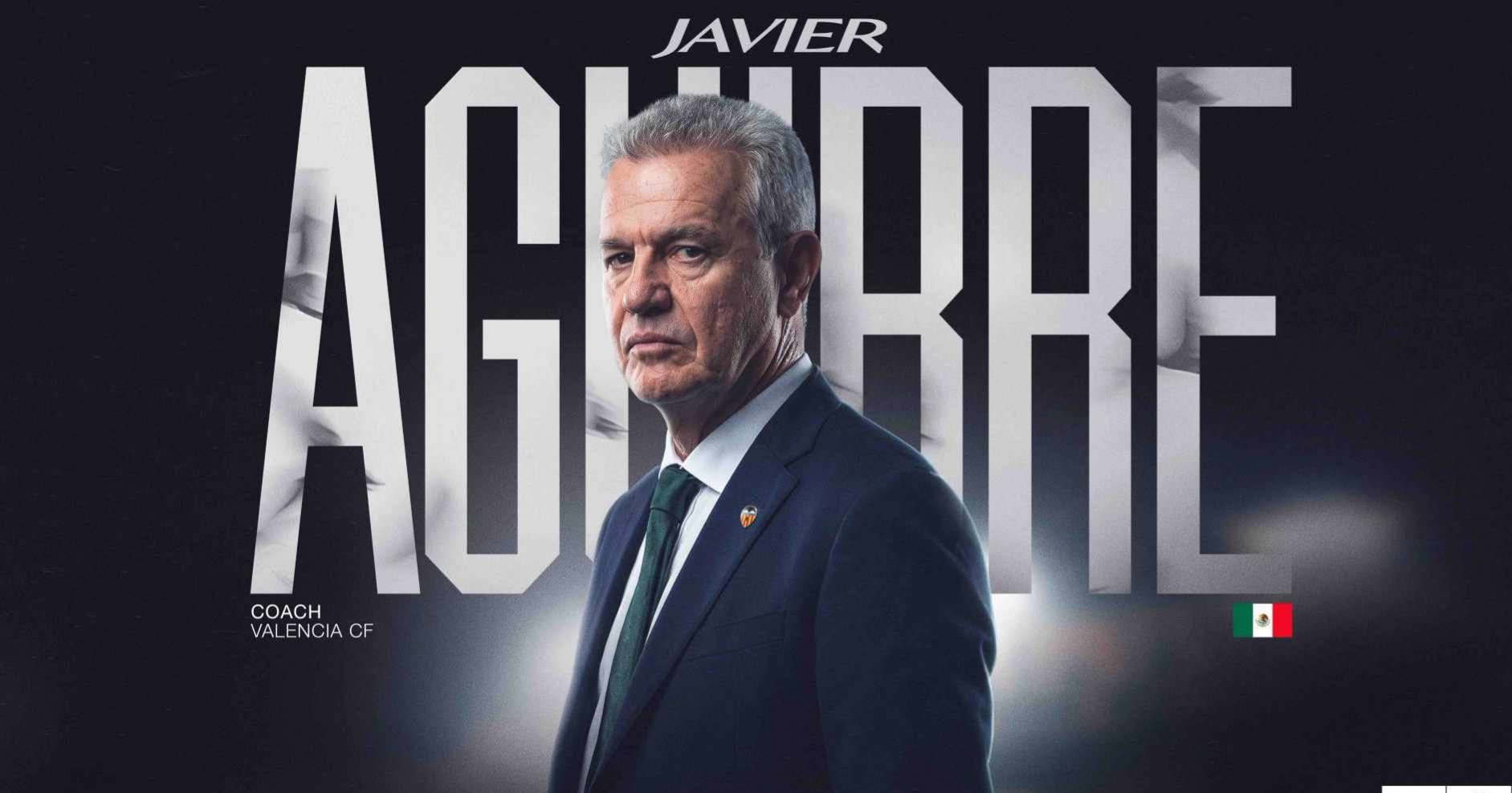 ¡Vuelve a España! Javier Aguirre se convierte en nuevo entrenador del Valencia CF 