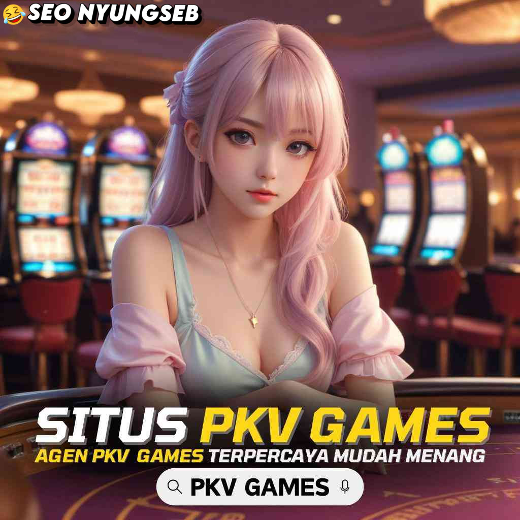 Pkv Games : Akun Pro Judi Poker QQ Gampang Maxwin