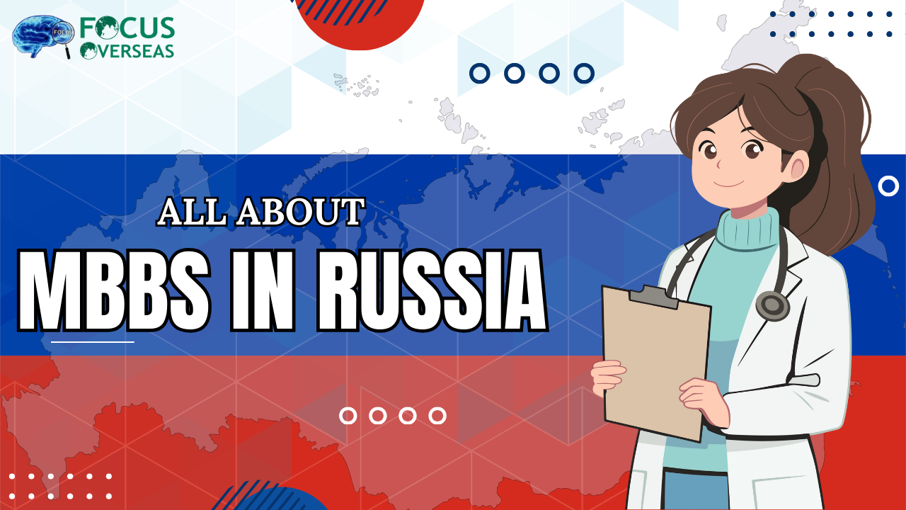 From Admission to Graduation: Studying MBBS in Russia