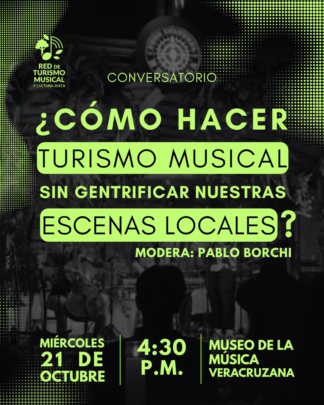 Conversatorio: ¿Cómo hacer Turismo Musical sin gentrificar nuestras escenas locales?