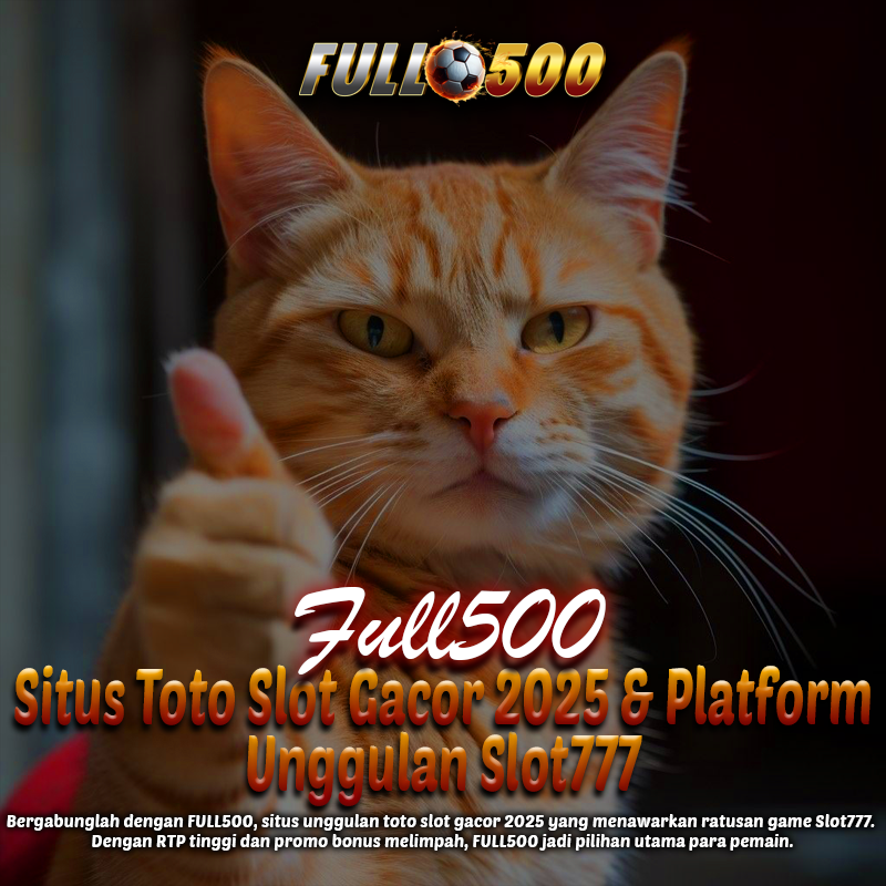 FULL500 | Situs Toto Slot Gacor 2025 & Platform Unggulan Slot777