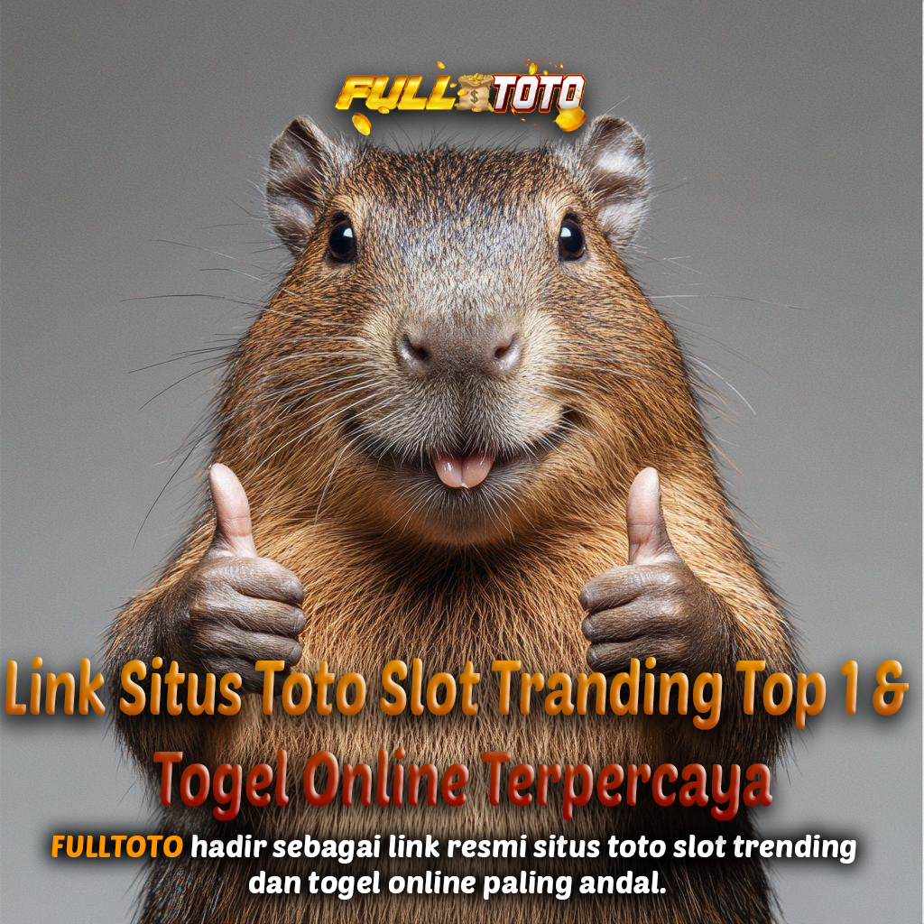 FULLTOTO | Link Situs Toto Slot Tranding Top 1 & Togel Online Terpercaya