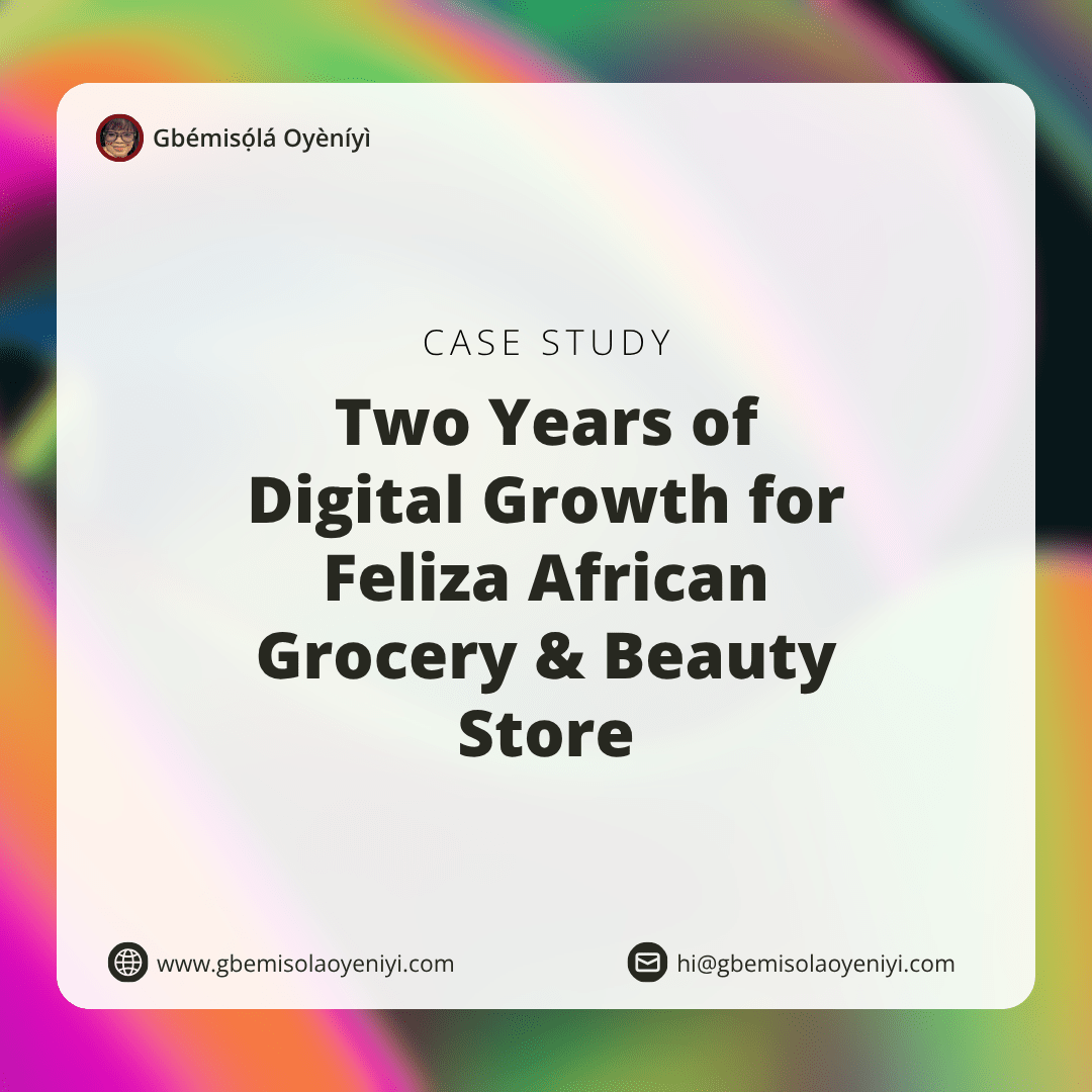 Feliza African Grocery & Beauty Store Case Study