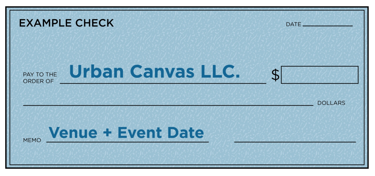 Example check: pay to the order of Urban Canvas LLC, with venue and event date on the memo line