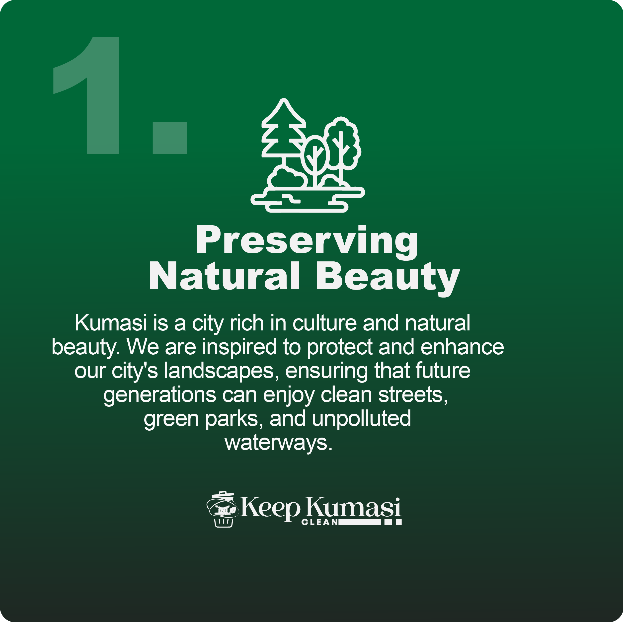 Keep Kumasi Clean( Our Motivation )