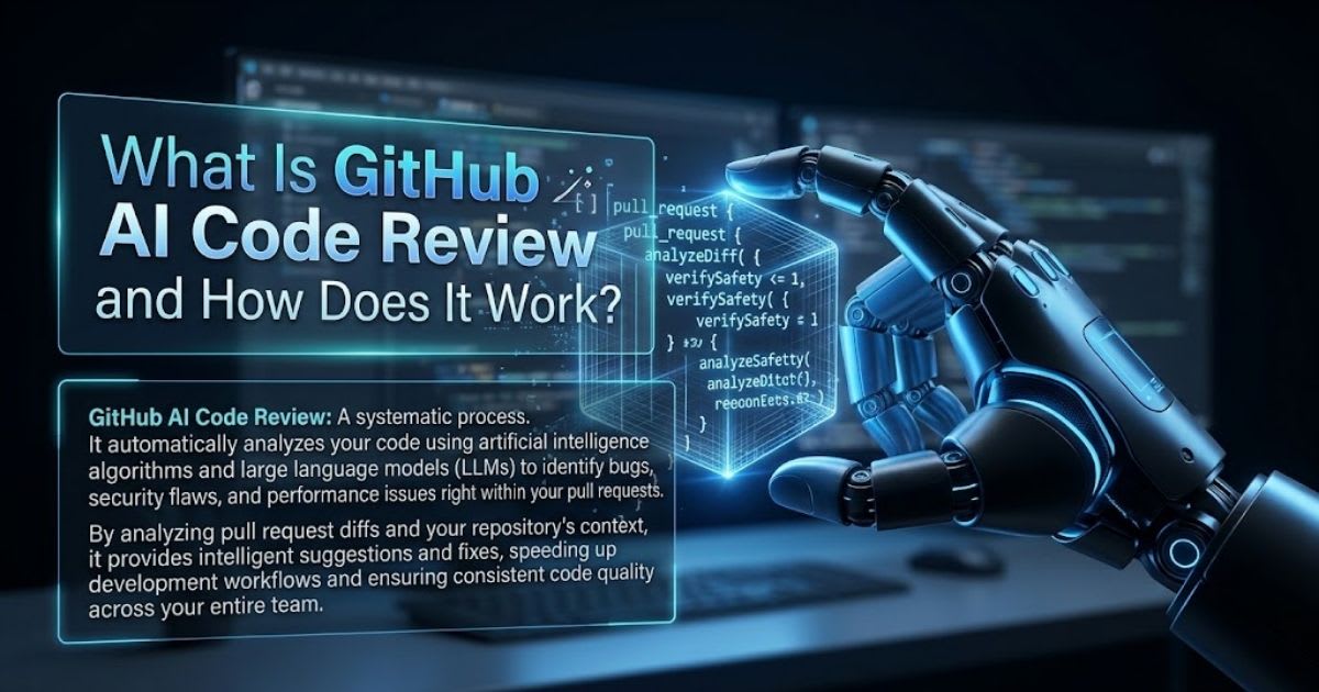 What Is GitHub AI Code Review and How Does It Work?