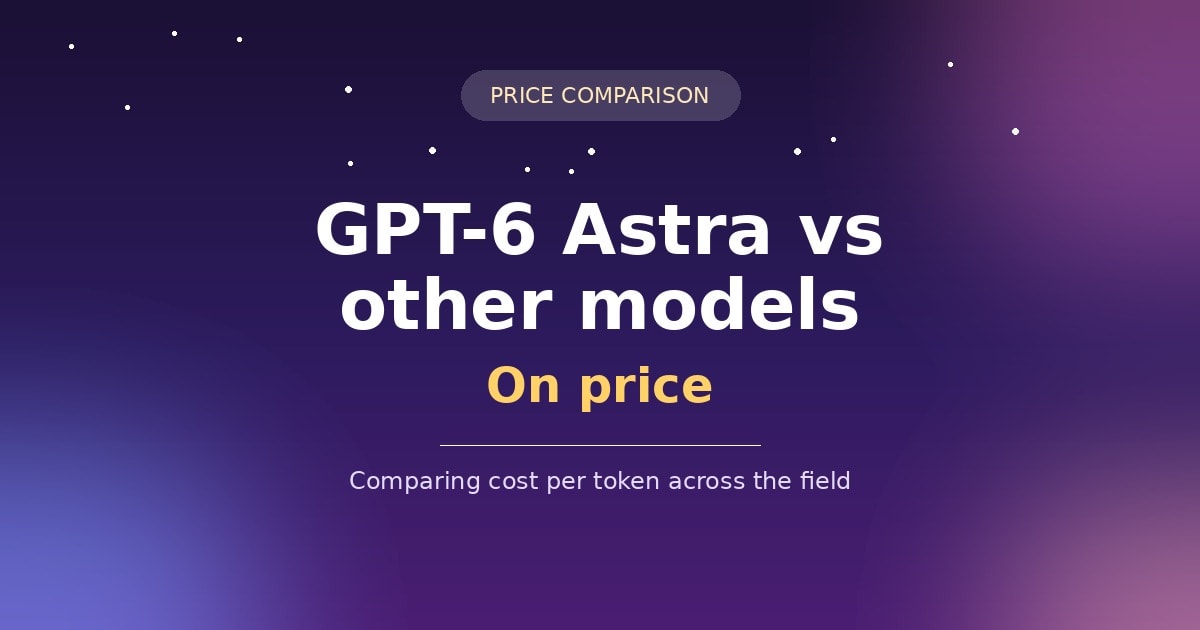 Astra vs Other Models on Price
