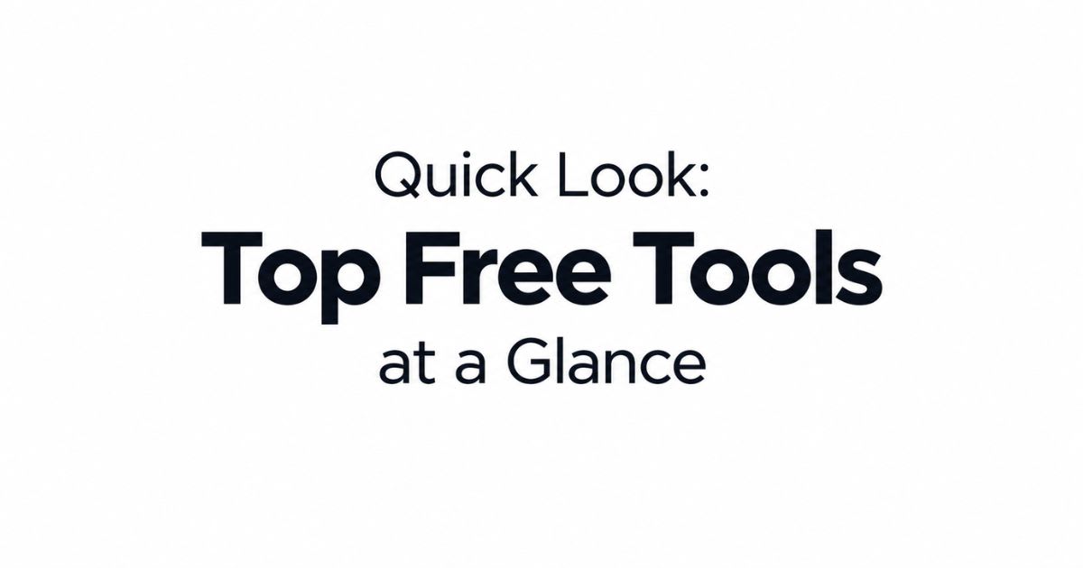 Quick Look: Top Free Tools at a Glance