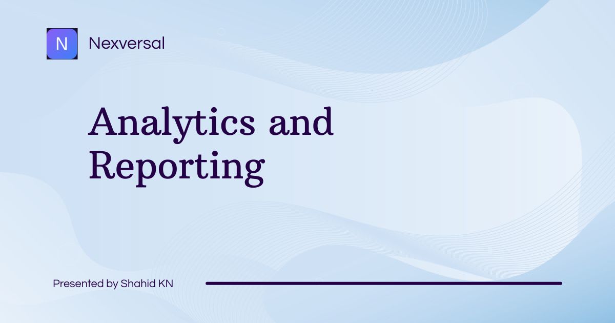 Analytics and Reporting