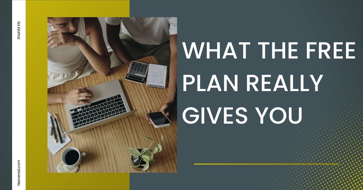 What the Free Plan Really Gives You