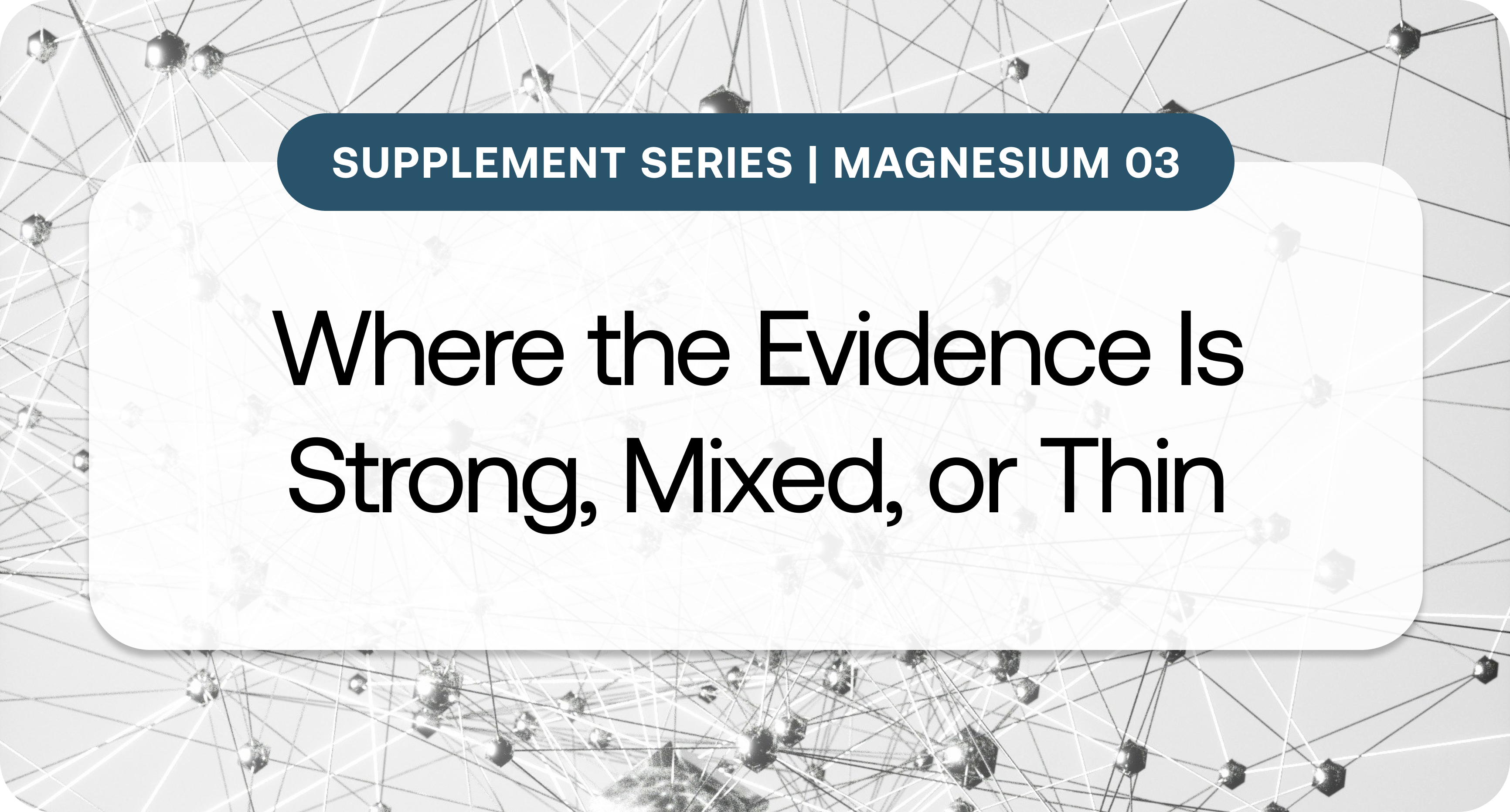 Supplement Series_ Magnesium 3.png Supplement Series_ Magnesium 3.png