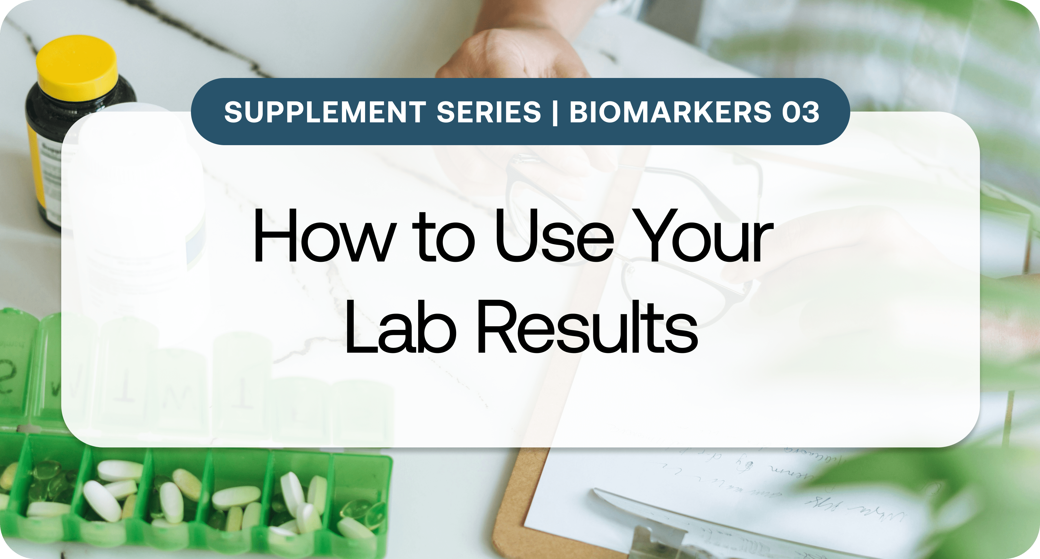 Supplement Series_ Biomarkers 3.png Supplement Series_ Biomarkers 3.png