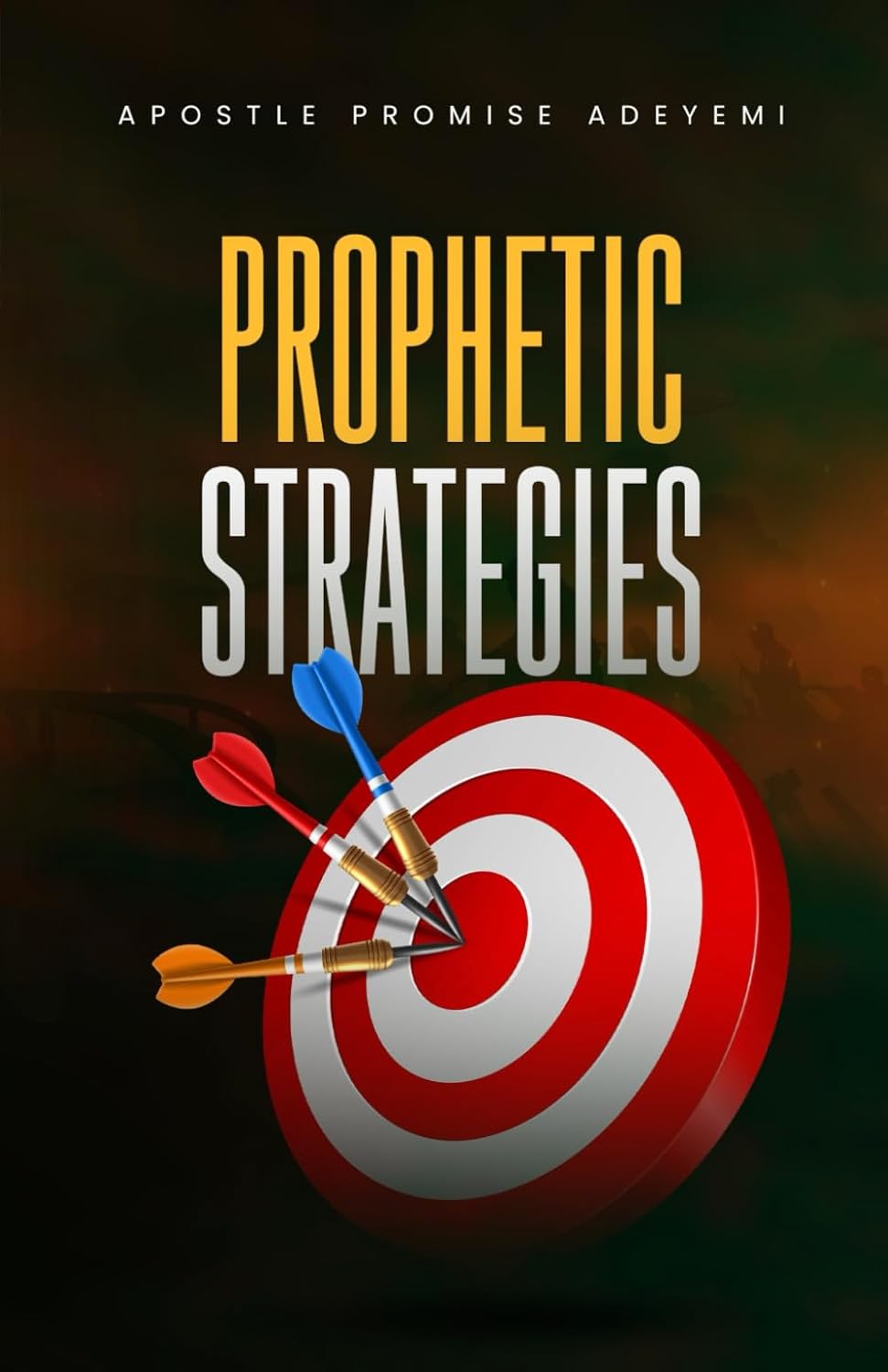 Prophetic Strategies by Apostle Promise Adeyemi Now Available on Amazon