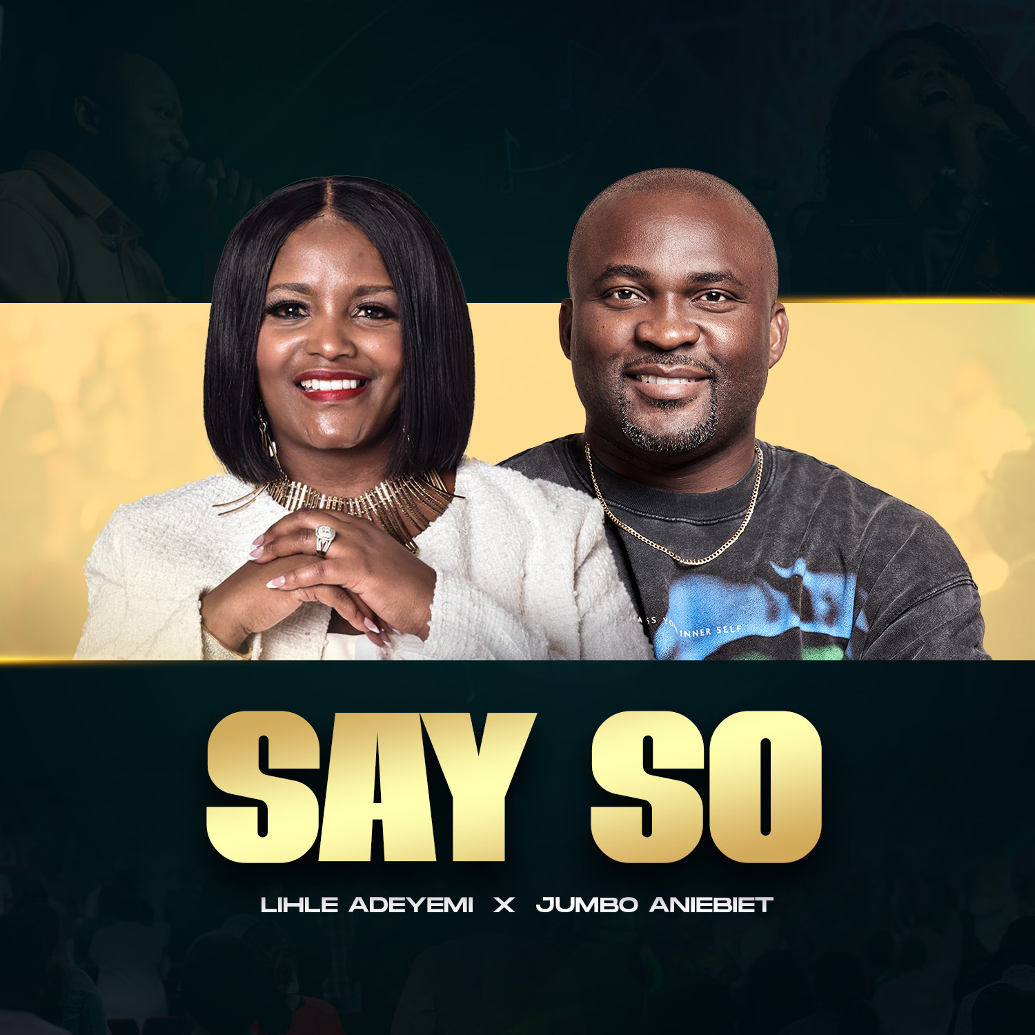 Introducing Say So A New Worship Anthem by the talented Lihle Adeyemi and Jumbo Aniebiet