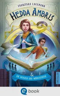 Hedda Ambris und die Meister der Wirklichkeit, 9783986420130