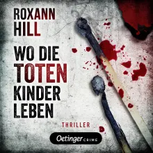 Steinbach und Wagner 1. Wo die toten Kinder leben, 9783837397604