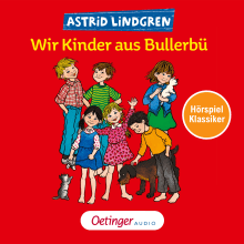 Wir Kinder aus Bullerbü 1. Hörspielklassiker