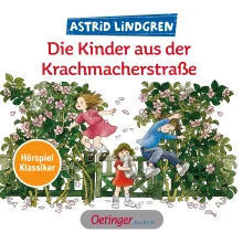 Die Kinder aus der Krachmacherstraße. Hörspielklassiker