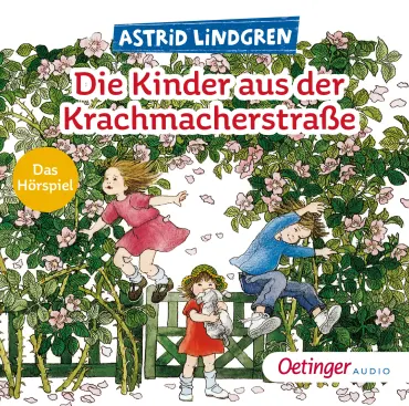 Die Kinder aus der Krachmacherstraße. Das Hörspiel, 9783837393118