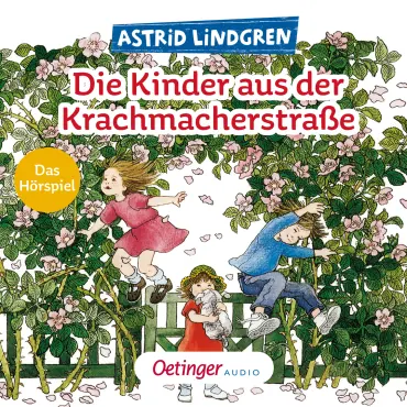 Die Kinder aus der Krachmacherstraße. Das Hörspiel, 9783837394122