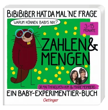 BiBiBiber hat da mal 'ne Frage. Warum können Babys nix? Zahlen & Mengen, 9783751206099