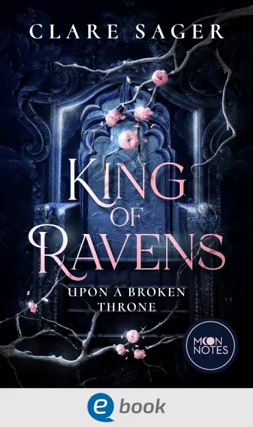 Upon a Broken Throne 1. King of Ravens, 9783969810972