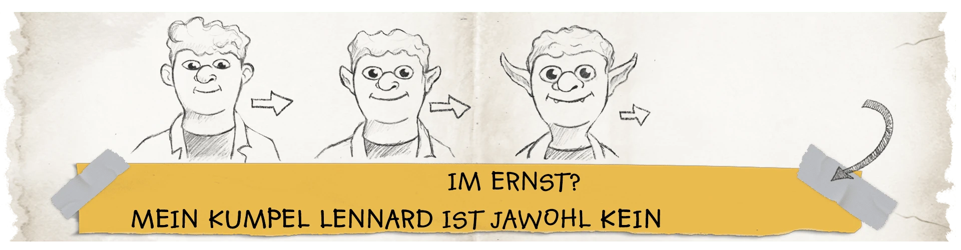 Im Ernst? Mein Kumpel Lennart ist jawohl Im Ernst? Mein Kumpel Lennart ist jawohl
