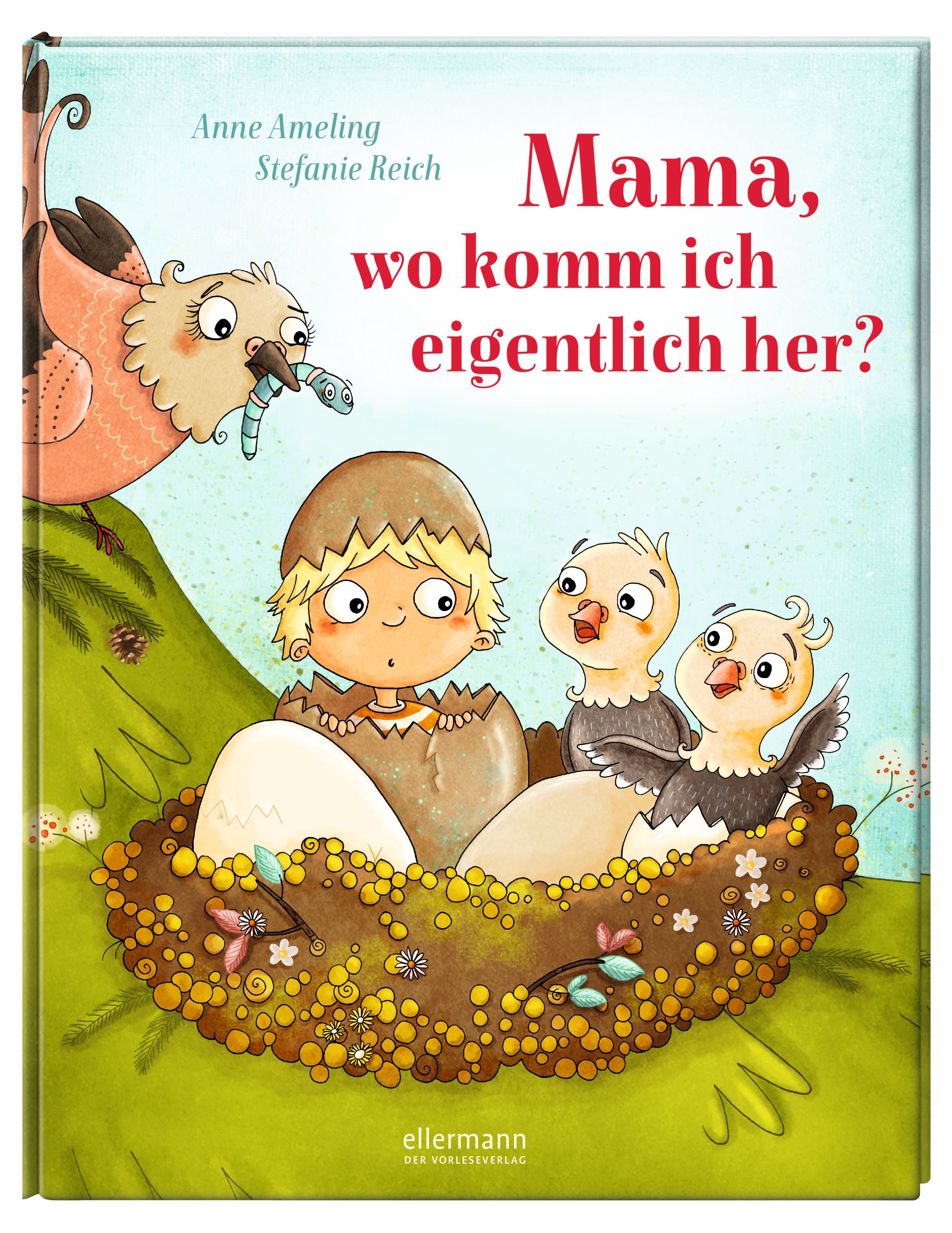 Mama, wo komm ich eigentlich her? Verlagsgruppe Oetinger