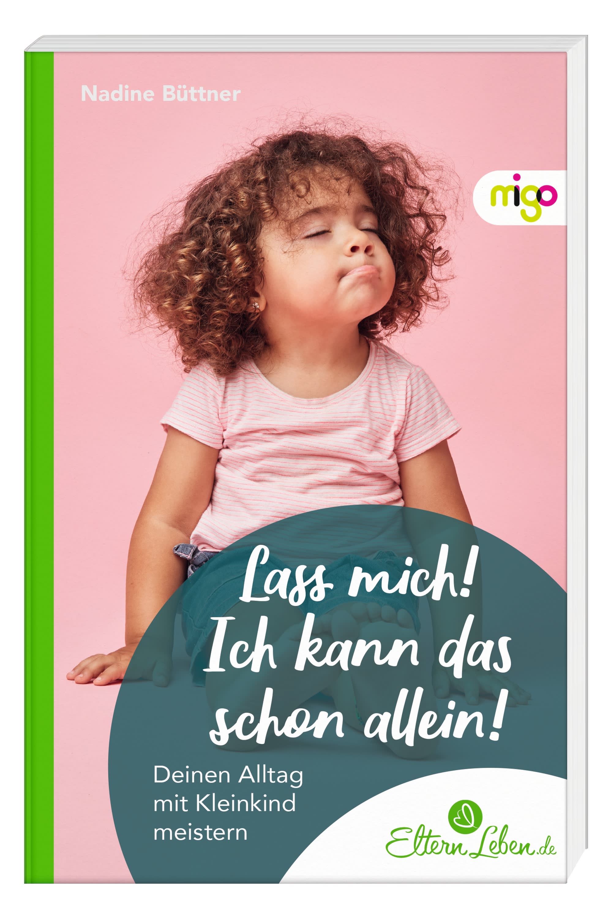 Lass mich! Ich kann das schon allein! Verlagsgruppe Oetinger