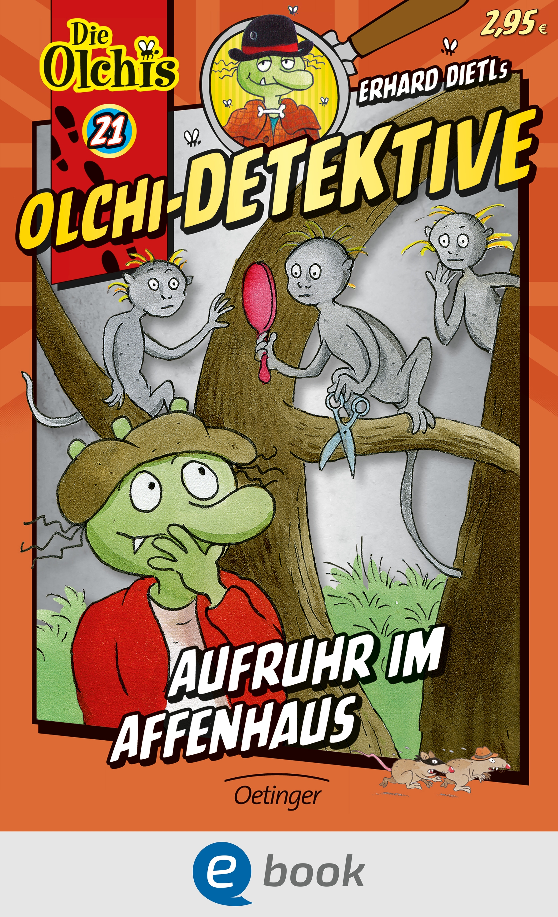 Olchi-Detektive 21. Aufruhr im Affenhaus | Verlagsgruppe Oetinger