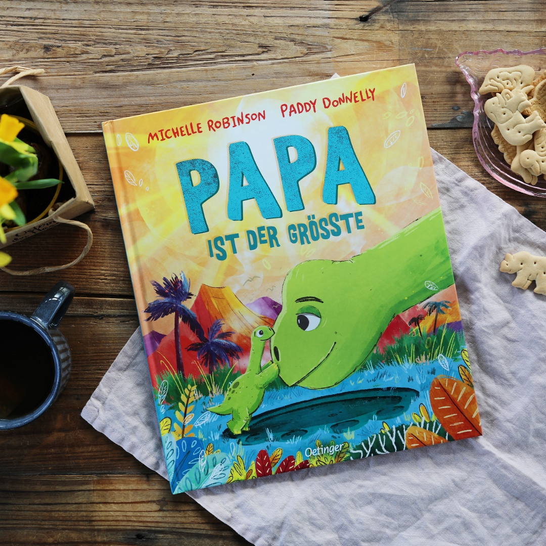 Papa ist der Größte | Verlagsgruppe Oetinger