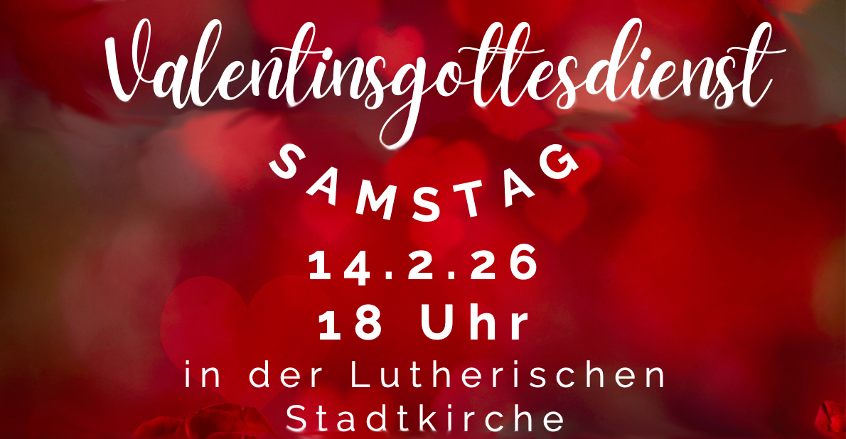 Gottesdienst am Valentinstag
