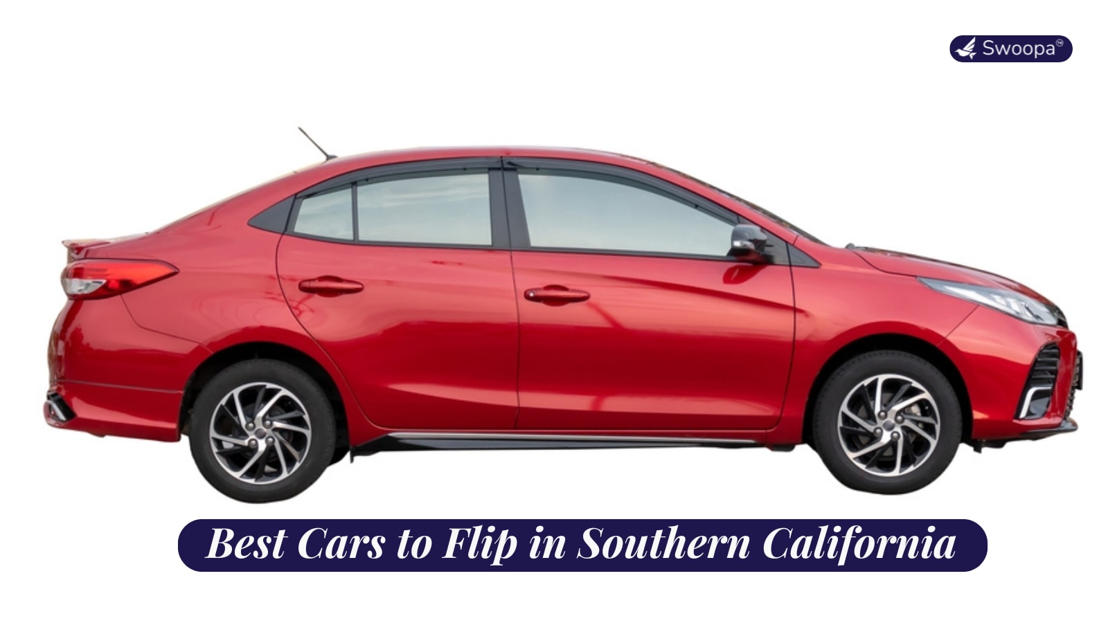 A sleek car parked on a sunny street with the title "Best Cars to Flip in Southern California,"