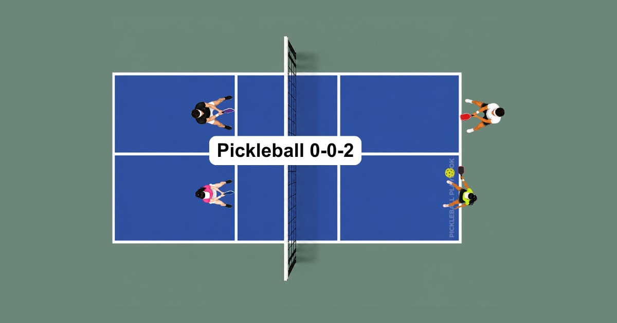 Why Does Pickleball Start With 0-0-2?
