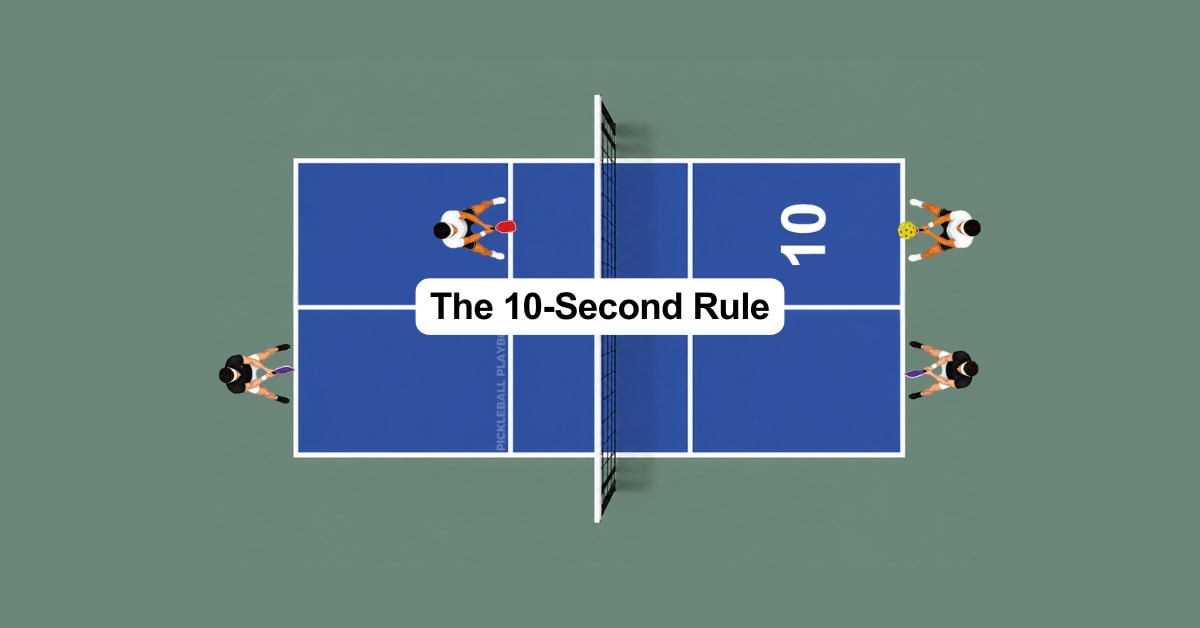 The 10-Second Rule in Pickleball