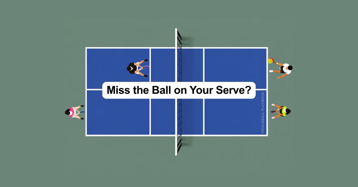 What Happens If You Miss the Ball on Your Serve in Pickleball?