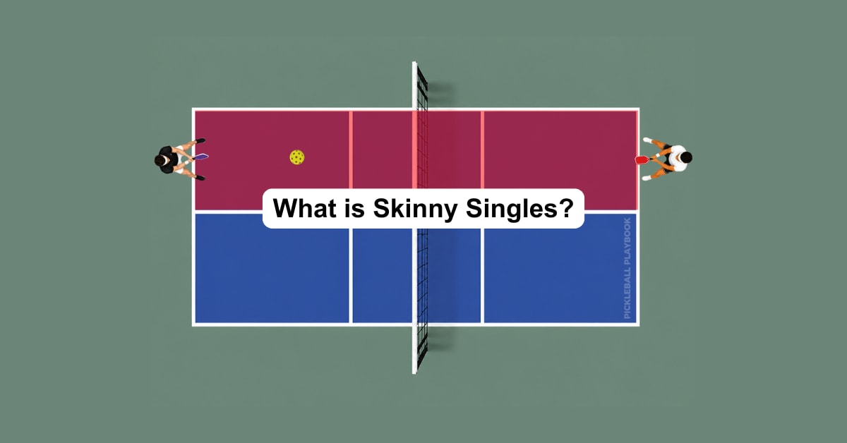 What Is Skinny Singles in Pickleball?