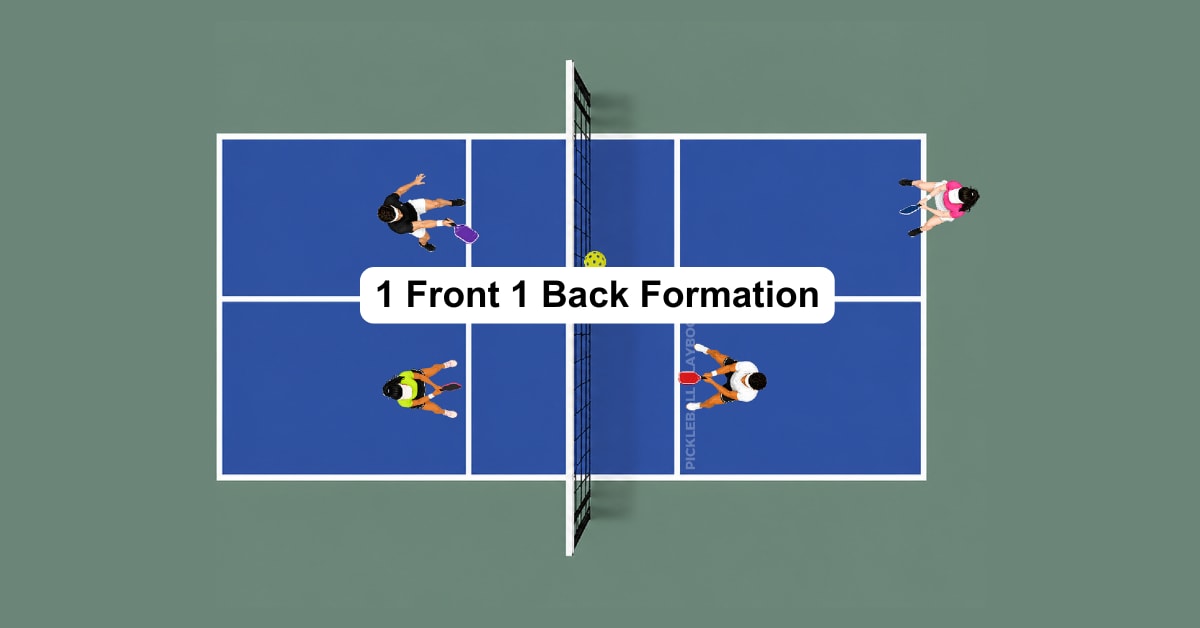 The One Front, One Back Formation in Pickleball