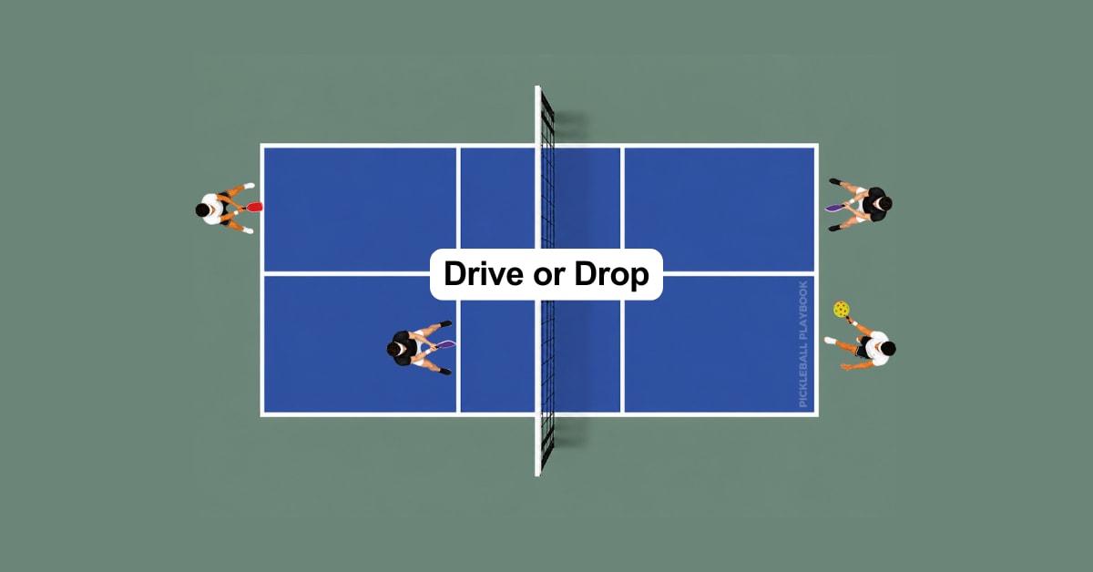 Drive or Drop in Pickleball: A Simple Way to Make the Right Third-Shot Decision