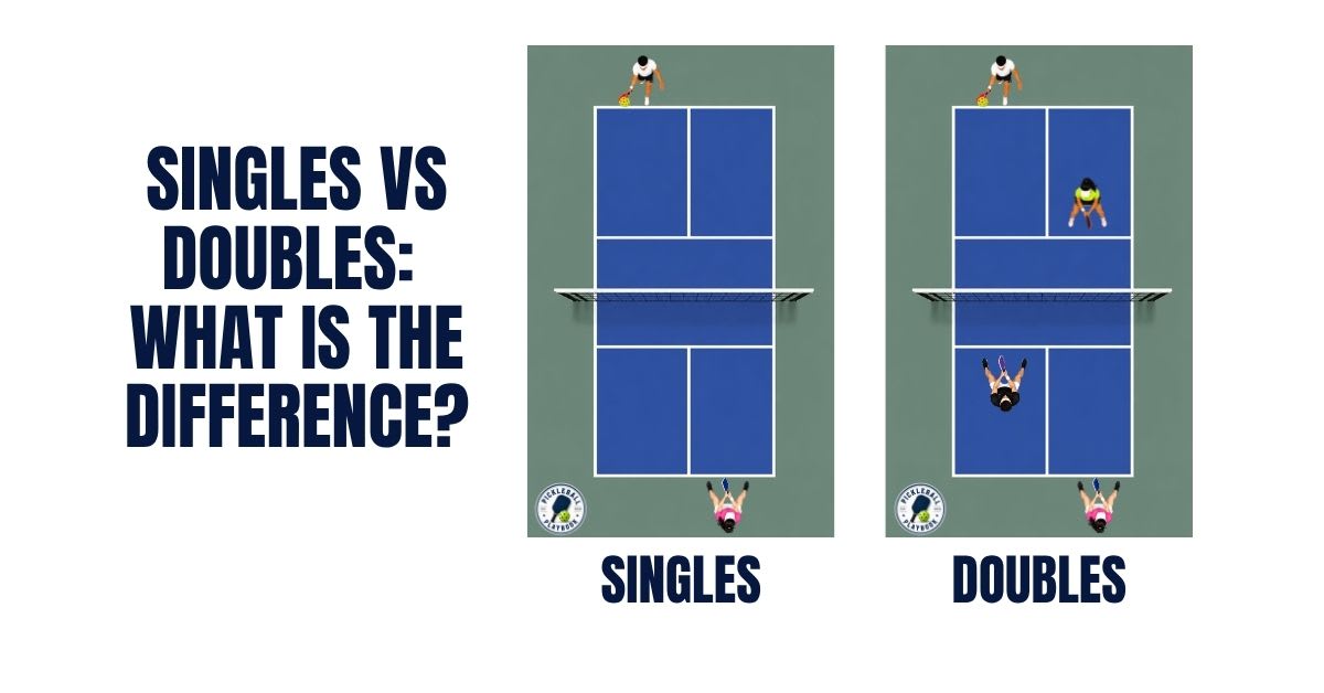 Singles vs Doubles in Pickleball: What Is the Difference?