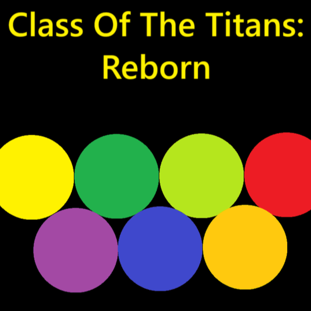 Class Of The Titans: Reborn
