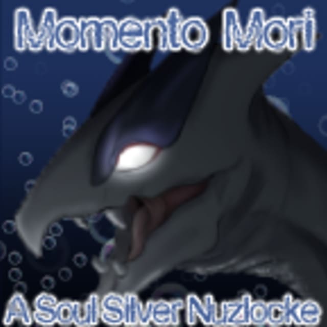 Momento Mori: A SoulSilver Nuzlocke