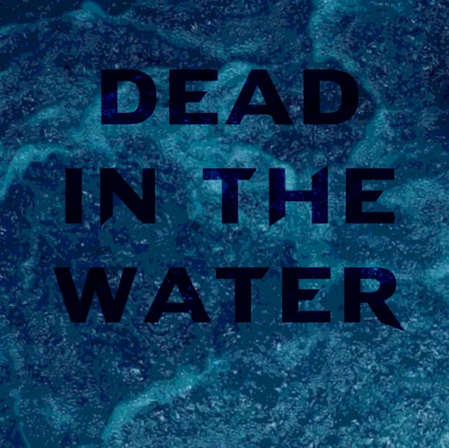 Dead in the Water