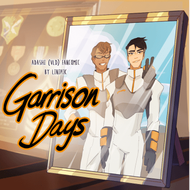 Garrison Days, a Voltron Legendary Defender fanfiction comic. This story takes place before the beginning of the series, following Adam and Shiro’s relationship from their days as cadets at the galaxy garrison, growing up together from best friends to lovers... to exes.