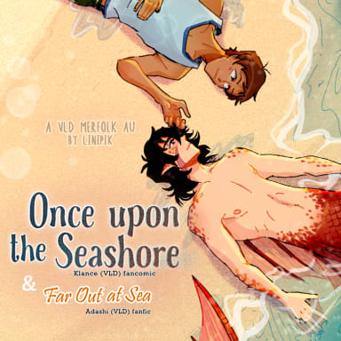 Episode-8: - DOWNLOAD of Once Upon The Seashore, a Voltron Legendary Defender fanfiction comic. Once Upon the Seashore, my Merkeith comic  PDF is up on Ko-fi!! 
 It includes a brand new Adashi fic, Far Out at Sea (with a couple of illustrations, of course!) >>> https://ko-fi.com/s/cef3350779