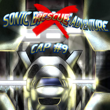 Episode-9: - Sonic Rescue! of SONIC BIZARRE ADVENTURE, a Sonic the Hedgehog fanfiction comic. 